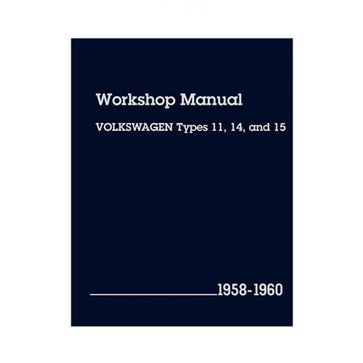 Workshop Manual  Type 11/14/15 - 1958-60